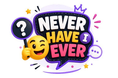Never Have I Ever